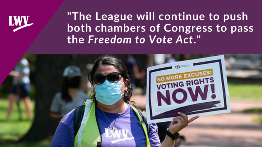 The quote "The League will continue to push both chambers of Congress to pass the Freedom to Vote Act" above the picture of a woman holding a "Voting Rights Now" sign